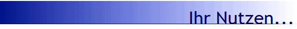 Ihr Nutzen...