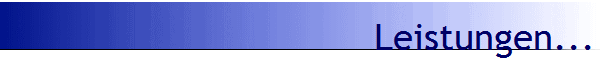 Leistungen...